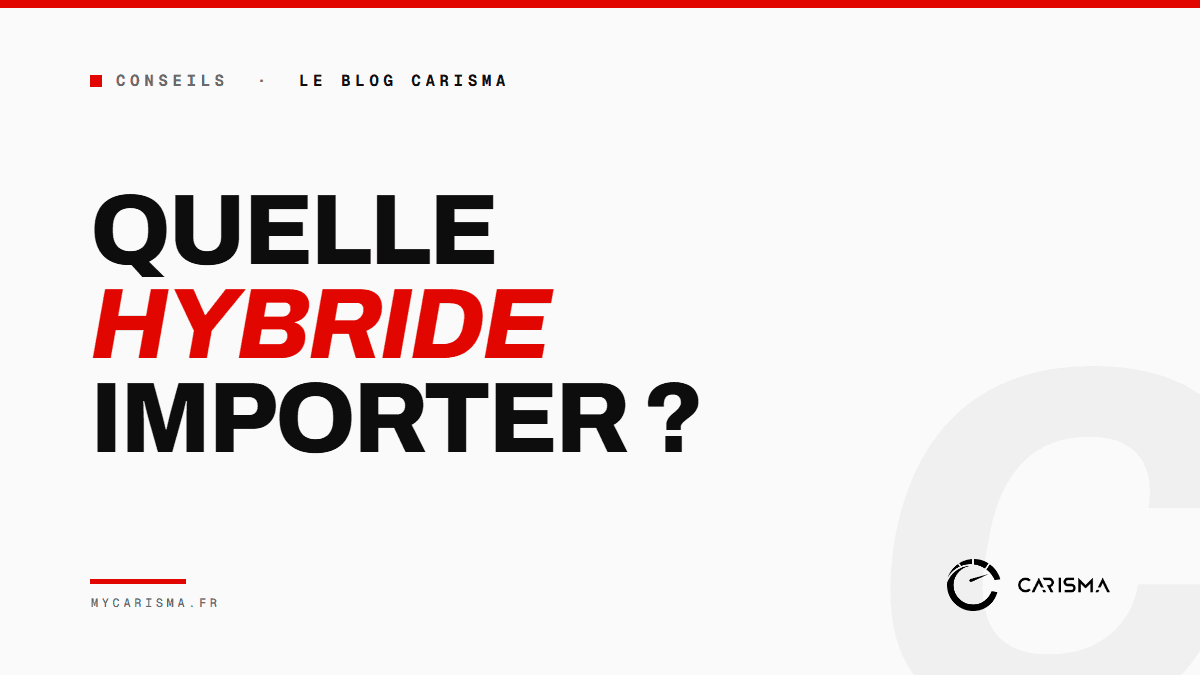 Choisir une voiture hybride d'occasion importée